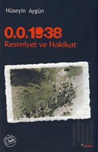 0.0.1938 Resmiyet ve Hakikat