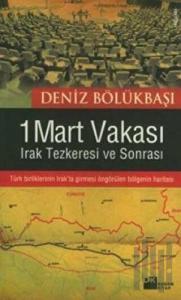 1 Mart Vakası Irak Tezkeresi ve Sonrası