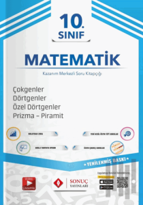 10. Sınıf Çokgenler - Dörtgenler - Özel Dörtgenler - Prizma Piramit