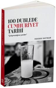 100 Dublede Cumhuriyet Tarihi