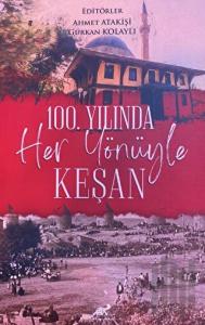 100. Yılında Her Yönüyle Keşan