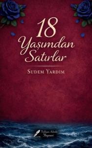 18 Yaşımdan Satırlar