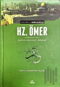 2. Halife Hz. Ömer (ra) - Hayatı, Şahsiyeti ve Dönemi