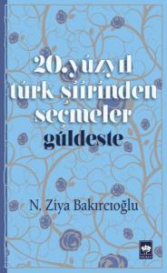 20. Yüzyıl Türk Şiirinden Seçmeler