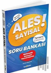 2021 ALES Sayısal Tamamı Çözümlü Soru Bankası