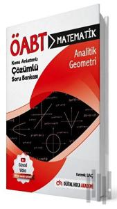 ÖABT Matematik Öğretmenliği Analitik Geometri Konu Anlatımlı Soru Bankası
