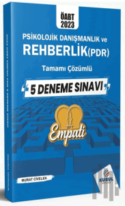 2023 ÖABT Empati Psikolojik Danışmanlık ve Rehberlik Çözümlü 5 Deneme Sınavı
