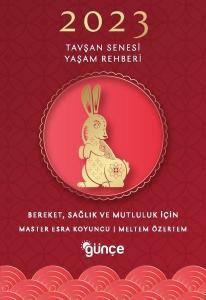 2023 Tavşan Senesi Yaşam Rehberi - Bereket Sağlık ve Mutluluk İçin