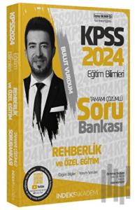 2024 KPSS Eğitim Bilimleri Rehberlik ve Özel Eğitim Soru Bankası Çözümlü