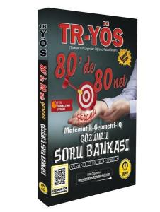 2025 TR YÖS Matematik Geometri IQ 80 de 80 Net Çözümlü Soru Bankası
