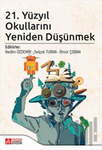 21. Yüzyıl Okullarını Yeniden Düşünmek