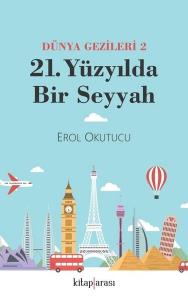 21. Yüzyılda Bir Seyyah - Dünya Gezileri 2