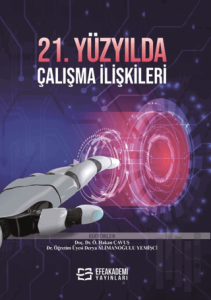 21. Yüzyılda Çalışma İlişkileri