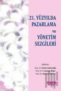 21. Yüzyılda Pazarlama ve Yönetim Sezgileri