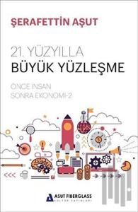 21. Yüzyılla Büyük Yüzleşme