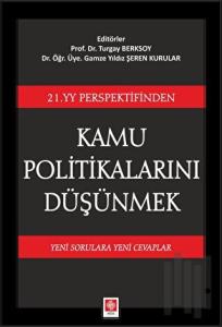21. YY Perspektifinden Kamu Politikalarını Düşünmek