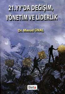 21. YY'da Değişim Yönetim ve Liderlik
