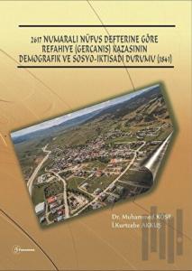 2617 Numarali Nüfus Defterine Göre Refahiye (Gercanis) Kazasının Demografik Ve Sosyo-İktisadi Durumu (1841)