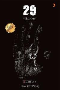 29 - İlk 2 Gün