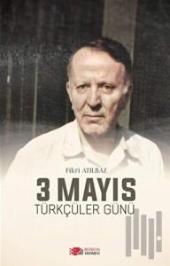 3 Mayıs Türkçüler Günü
