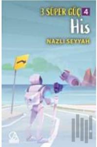3 Süper Güç 4: His