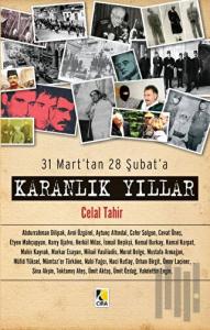 31 Mart'tan 28 Şubat'a Karanlık Yıllar