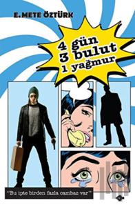 4 Gün, 3 Bulut, 1 Yağmur