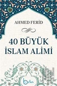 40 Büyük İslam Alimi (Ciltli)