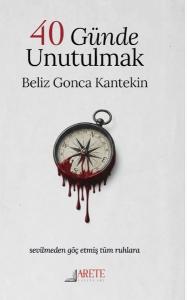 40 Günde Unutulmak