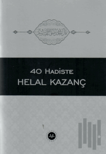 40 Hadiste Helal Kazanç