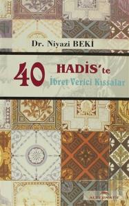 40 Hadis'te İbret Verici Kıssalar