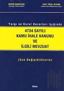 4734 Sayılı Kamu İhale Kanunu ve İlgili Mevzuat (Ciltli)