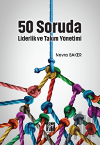 50 Soruda Liderlik ve Takım Yönetimi