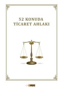 52 Konuda Ticaret Ahlakı