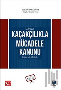 5607 Sayılı Kaçakçılıkla Mücadele Kanunu