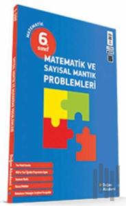 6. Sınıf Matematik ve Sayısal Mantık Problemleri Soru Bankası