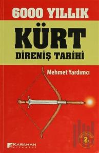 6000 Yıllık Kürt Direniş Tarihi