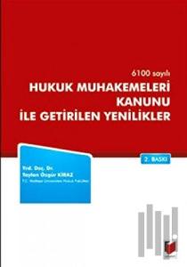 6100 Sayılı Hukuk Muhakemeleri Kanunu ile Getirilen Yenilikler