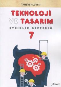 7.Sınıf Teknoloji ve Tasarım Etkinlik Defterim