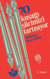 70 Kuşağı Şiirimizi Tartışıyor