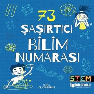 73 Şaşırtıcı Bilim Numarası (Ciltli)