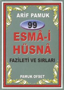 99 Esma-i Hüsna Fazileti ve Sırları (Dua-99)