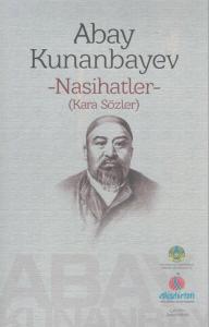 Abay Kunanbayev - Nasihatler (Kara Sözler)