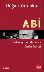Abi &Kabadayılar, Mafya ve Derin Devlet