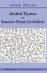 Absürd Tiyatro ve Ionesco Oyun Çevirileri