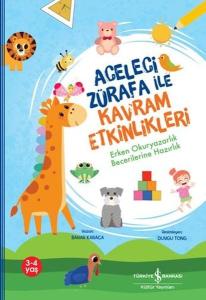 Aceleci Zürafa İle Kavram Etkinlikleri - Erken Okuryazarlık Becelerilerine Hazırlık