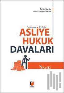Açıklamalı - İçtihatlı Asliye Hukuk Davaları (Ciltli)