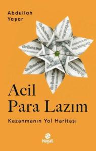 Acil Para Lazım - Kazanmanın Yol Haritası