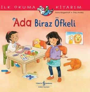 Ada Biraz Öfkeli - İlk Okuma Kitabım