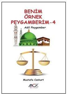 Adil Peygamber - Benim Örnek Peygamberim 4